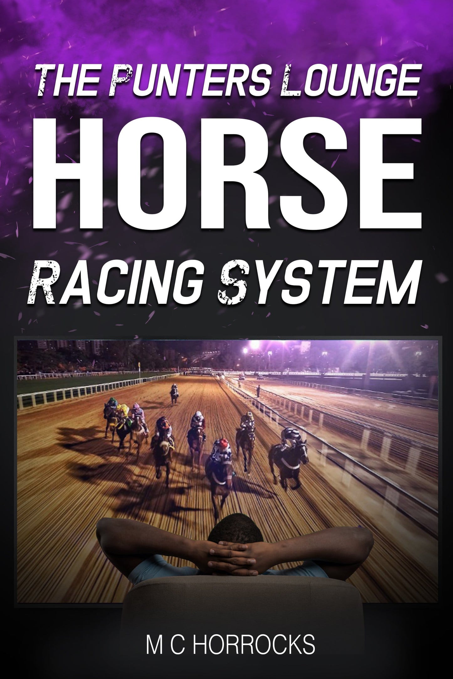 The Punters Lounge Horse Betting System Paperback