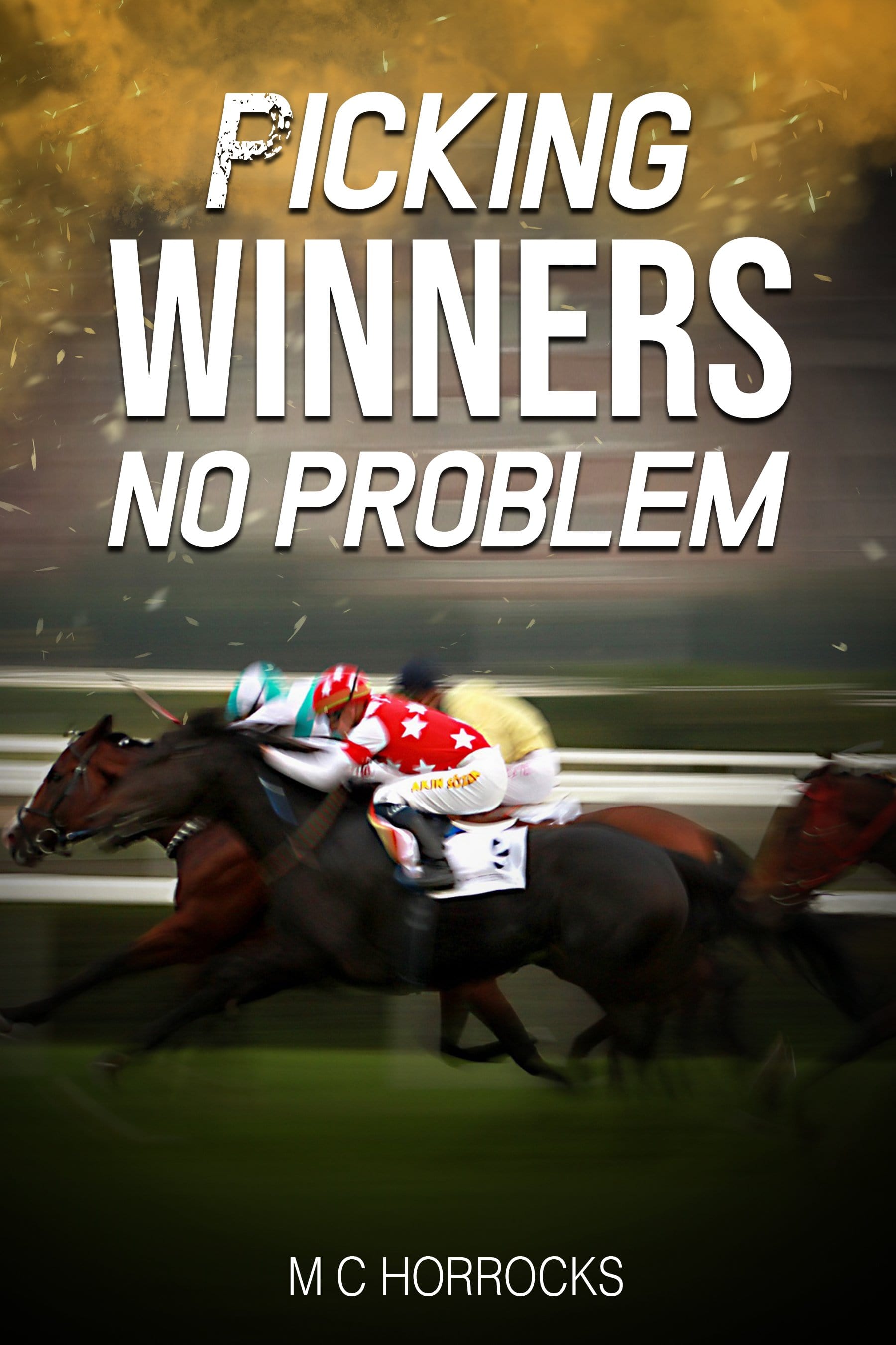 Picking Horse Racing Winners No Problem – chevanderwheil